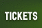 Tickets